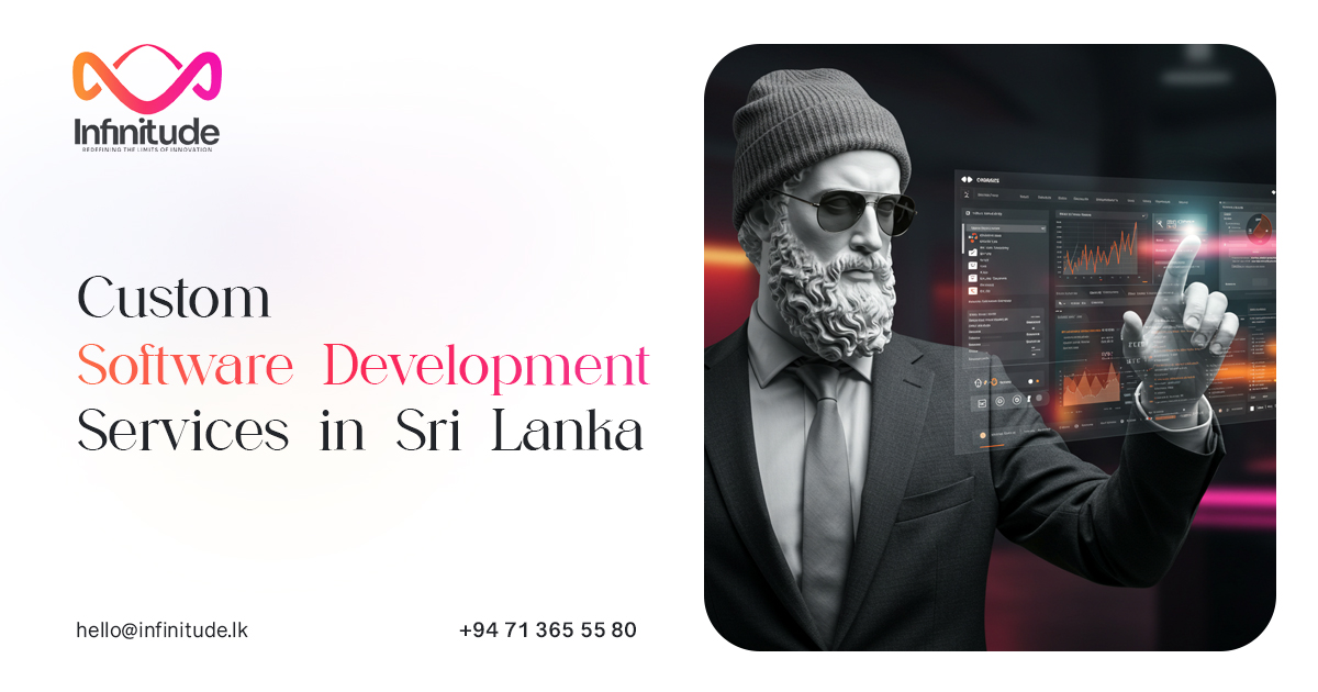 Custom Software Development in Sri Lanka | Infinitude Pvt Ltd